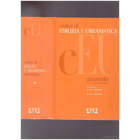 Codice di edilizia e urbanistica Tomo 1 Annotato con la giurisprudenza