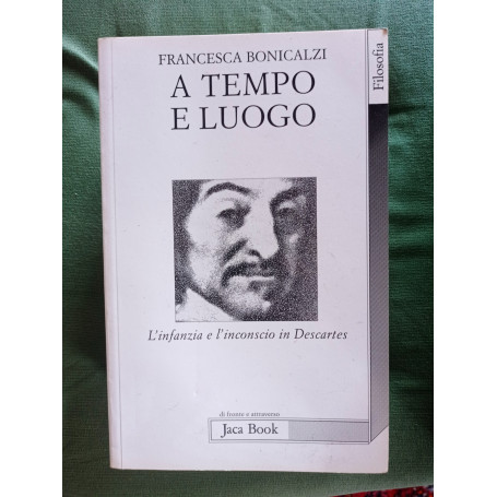 A tempo e luogo. L'infanzia e l'inconscio in Descartes
