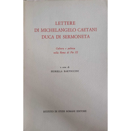 Lettere di Michelangelo Caetani duca di Sermoneta