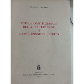 Tutela costituzionale della cooperazione e cooperazione di credito