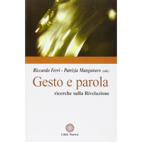 Gesto e parola. Ricerche sulla rivelazione
