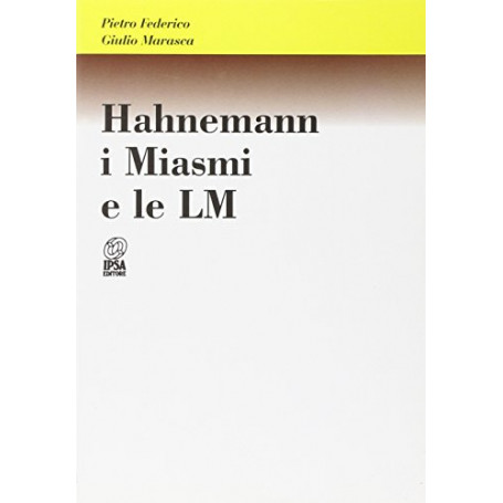 Hahnemann i miasmi e le LM