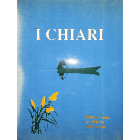 I chiari. Terre di Siena tra l'Orcia e la Chiana