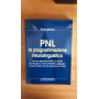 PNL. La programmazione neurolinguistica