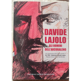 Davide Lajolo. Gli uomini dell'arcobaleno
