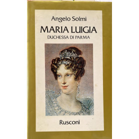 Maria Luigia duchessa di Parma
