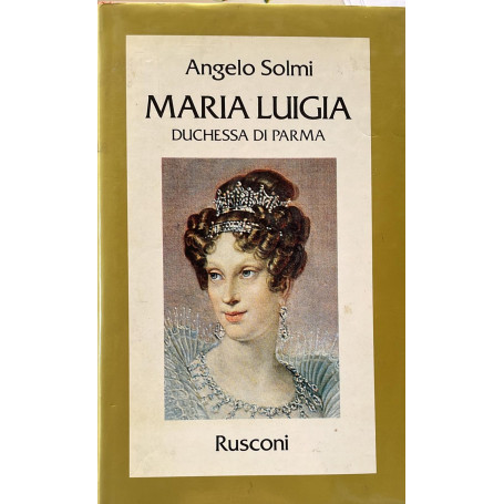 Maria Luigia duchessa di Parma