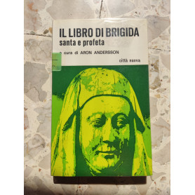 Il libro di Brigida santa e profeta