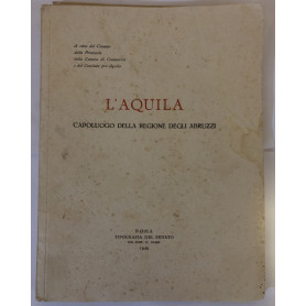 L'AQUILA capoluogo della regione degli Abruzzi.