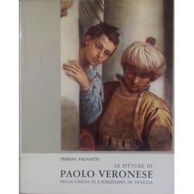 Le pitture di Palo Veronese nella chiesa di S. Sebastiano in Venezia