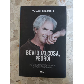 Bevi qualcosa Pedro!