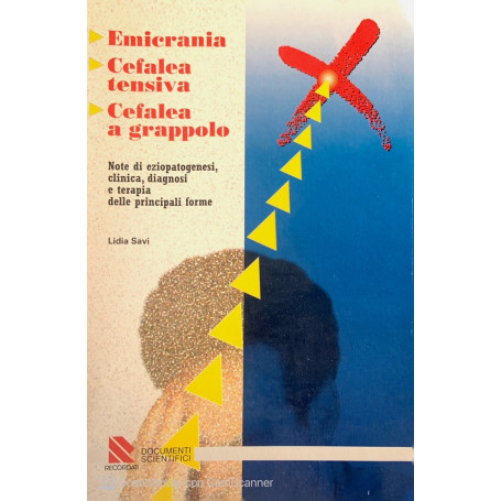 Emicrania cefalea tensiva cefalea a grappolo