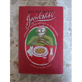 Qui mangiava Garibaldi