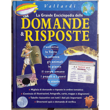 La Grande Enciclopedia delle DOMANDE E RISPOSTE