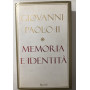 Memoria e identitàÂ . Conversazioni a cavallo dei millenni.