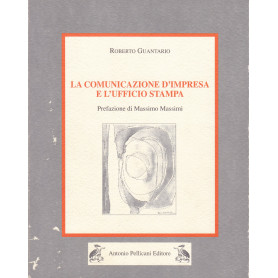 La comunicazione d'impresa e l'ufficio stampa