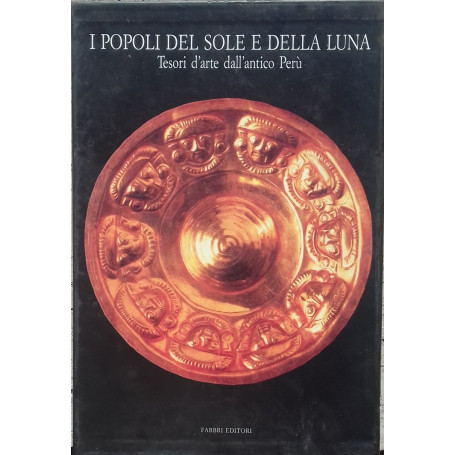 I popoli del sole e della luna. Tesori d'arte dall'antico Perà¹