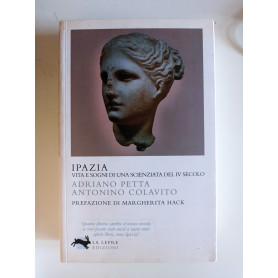 Ipazia. Vita e sogni di una scienziata del IV secolo