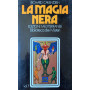 La magia nera. Volume primo