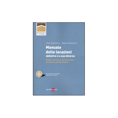 Manuale delle locazioni abitative e a uso diverso. Con CD-ROM