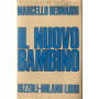 Il nuovo bambino.