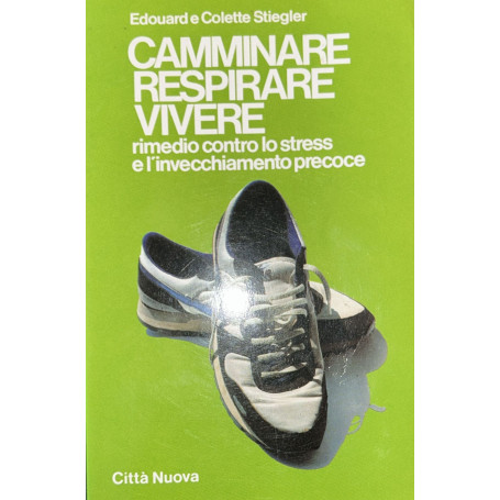 Camminare Respirare Vivere