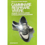 Camminare Respirare Vivere