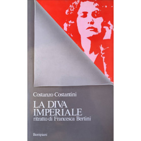 La diva imperiale. Ritratto di Francesca Bertini