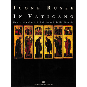 Icone Russe in Vaticano. Cento capolavori dai musei della Russia