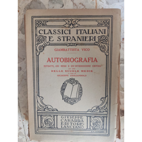 Autobiografia: estratti coi nessi e un'introduzione critica ad uso delle scuole medie.