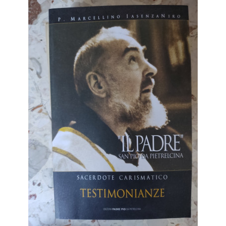 Il padre: San Pio da Pietrelcina