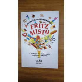 Fritz misto: Le ricette per imparare a capire il tedesco (e i tedeschi)