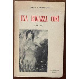 Una ragazza cosÃ¬. Tre atti.
