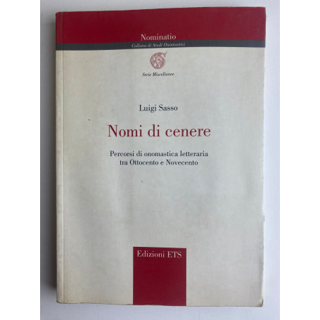 Nomi di cenere. Percorsi di onomastica letteraria tra Ottocento e Novecento