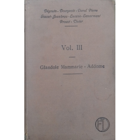 Compendio di Patologia Chirurgica. Volume III. Glandole mammarie - Addome.