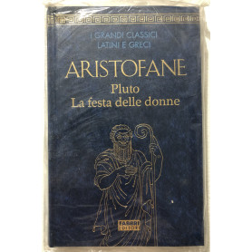 Aristofane. Pluto La festa delle donne.