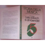 Storia della musica. L' età di Bach e di Haendel. Volume quinto