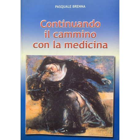Continuando il cammino con la medicina