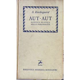 Aut-aut. Estetica ed etica nella personalita'