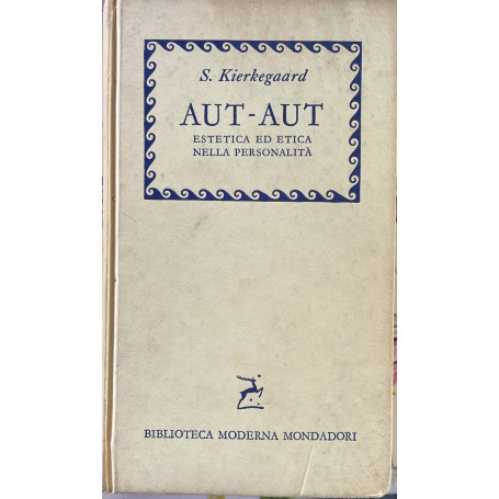 Aut-aut. Estetica ed etica nella personalita'