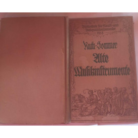 Alte Musikinstrumente. Ein Leitfaden fur Sammler
