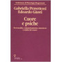 Cuore e psiche. Personalità comportamento emozioni e salute del cuore