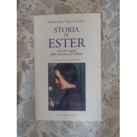 Storia di Ester e di altri cugini della mia terra di Calabria