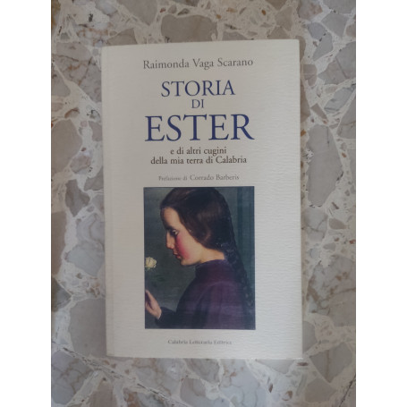 Storia di Ester e di altri cugini della mia terra di Calabria