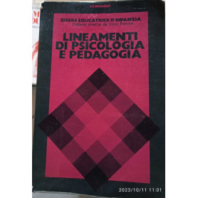 Lineamenti di psicologia e di pedagogia