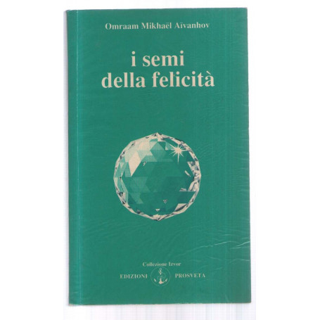 I semi della felicità