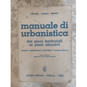Manuale di urbanistica : dai piani territoriali ai piani attuativi