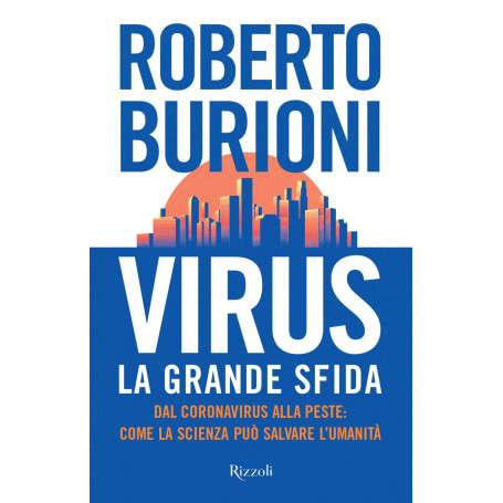 Virus la grande sfida. Dal coronavirus alla peste
