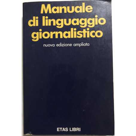 Manuale di linguaggio giornalistico.