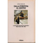 Dalla periferia al centro. La seconda rinascita economica dell'Italia (1861-1990)